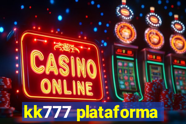 kk777 plataforma